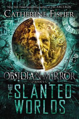 The Slanted Worlds (Obsidian Mirror, Band 2)