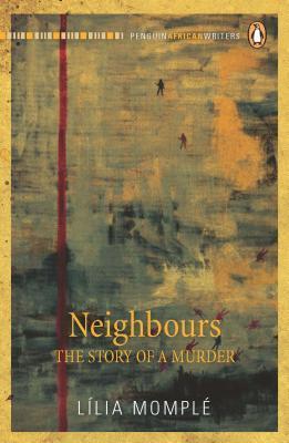 Neighbours: The Story of A Murder (Penguin African Writers)