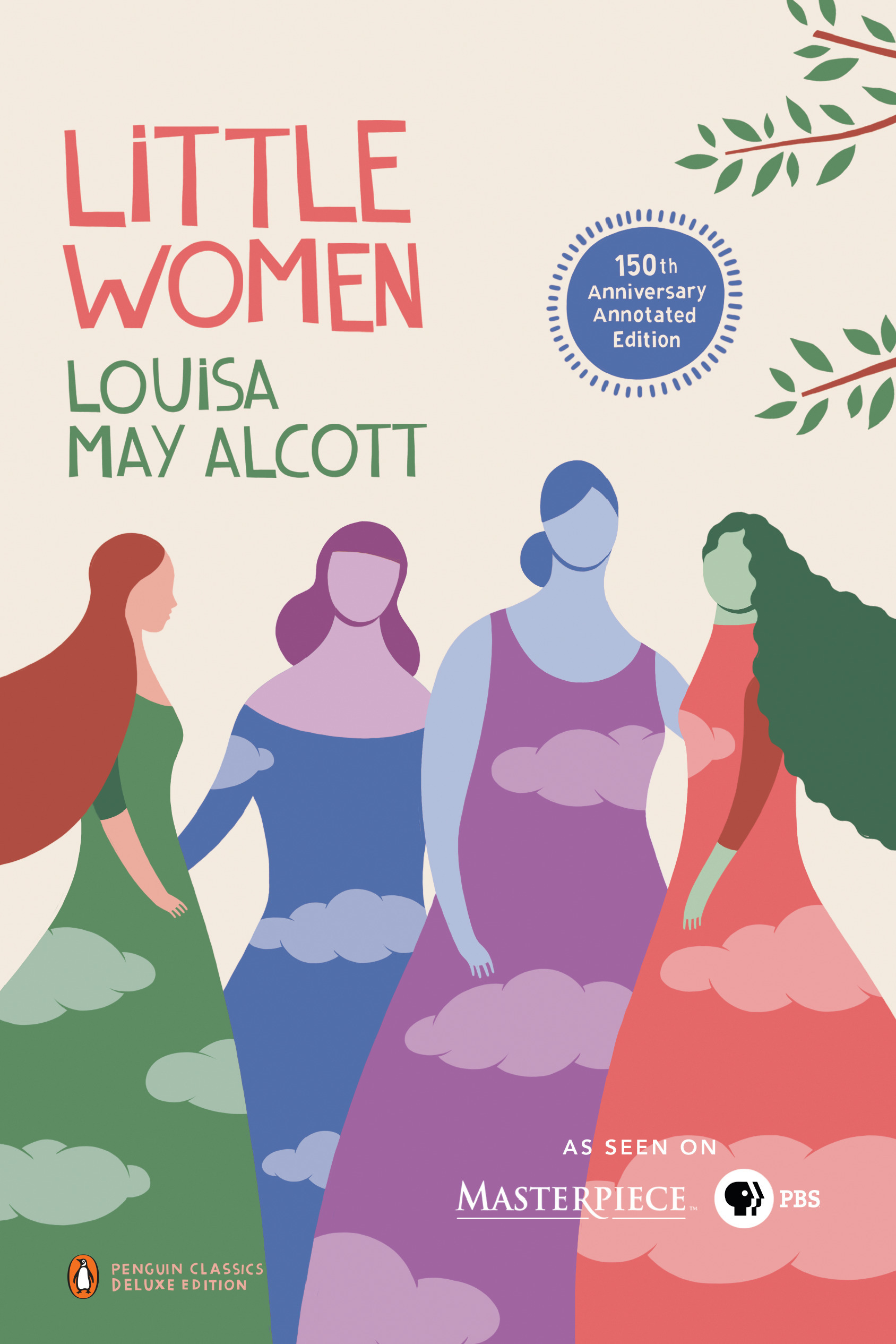 Little Women: 150th-Anniversary Annotated Edition (Penguin Classics Deluxe Edition)