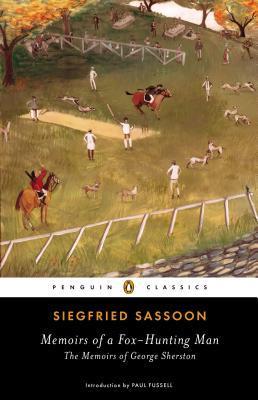 Memoirs of a Fox-Hunting Man: The Memoirs of George Sherston (Peguin Classics)