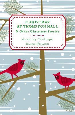 Christmas at Thompson Hall: And Other Christmas Stories (Penguin Christmas Classics, Band 5)