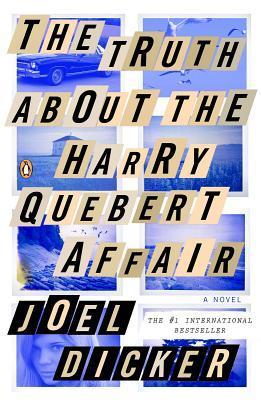 The Truth About Harry Quebert Affair: Joel Dicker