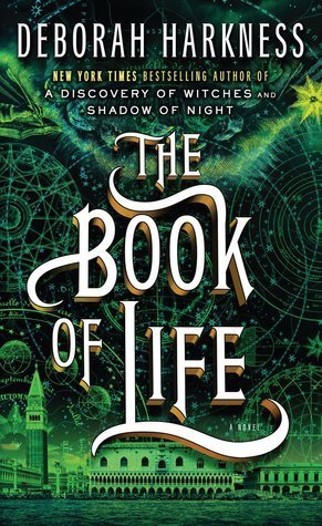 The Book of Life: A Novel (All Souls Series, Band 3)