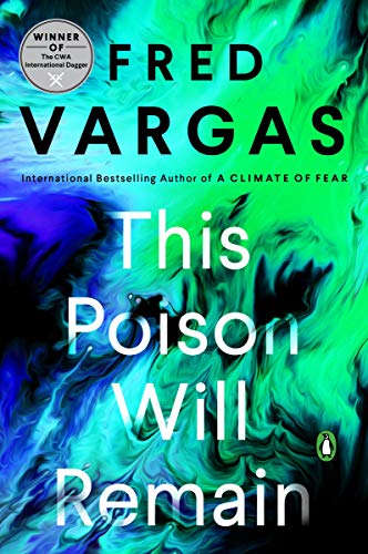 This Poison Will Remain (Commissaire Adamsberg Mysteries)