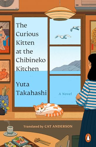 The Curious Kitten at the Chibineko Kitchen (Meals to Remember at the Chibineko Kitchen, 1)