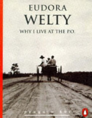 Why I Live at the P.O. (Penguin 60s S.)