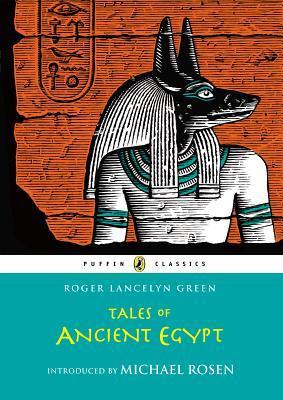 Tales of Ancient Egypt (Puffin Classics)