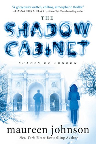 The Shadow Cabinet (The Shades of London, Band 3)