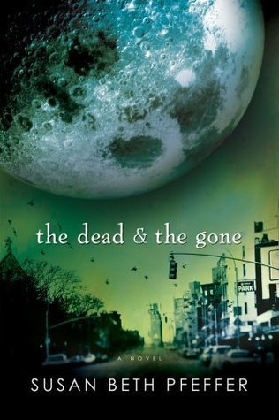 The Dead and The Gone (Life As We Knew It Series)
