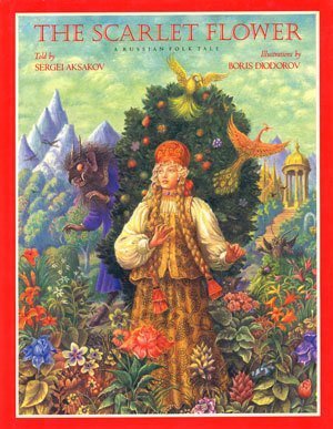 The Scarlet Flower: A Russian Folk Tale