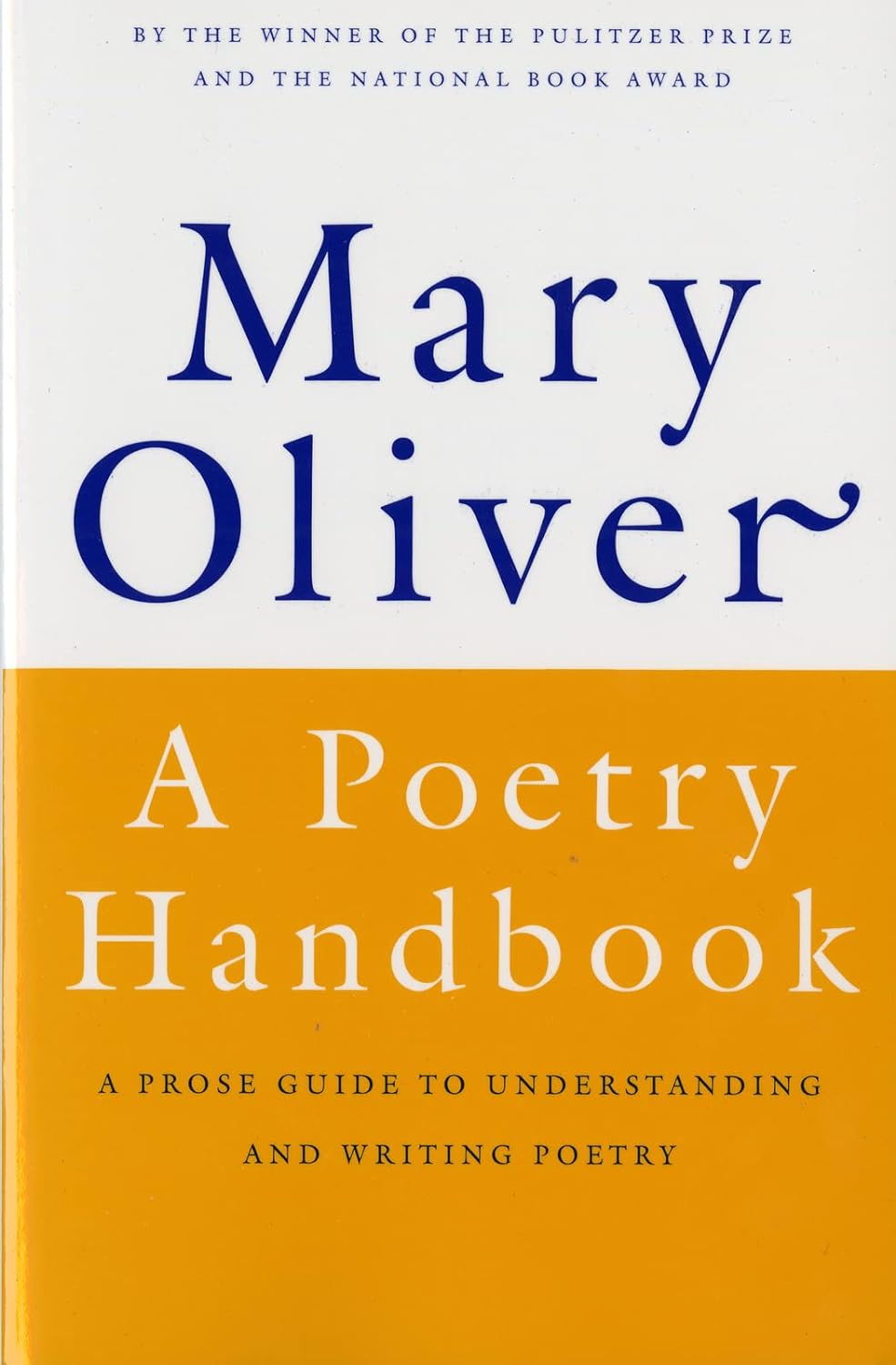 A Poetry Handbook: A Prose Guide to Understanding and Writing Poetry