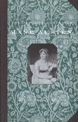 Pride and Prejudice (Oxford Illustrated Austen)