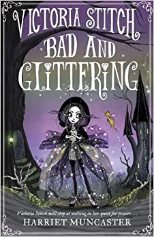 Bad and Glittering: Volume 1 (Victoria Stitch)