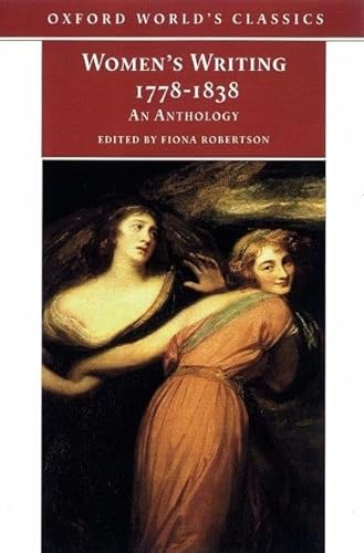 Women's Writing, 1778-1838: An Anthology (Oxford World's Classics)