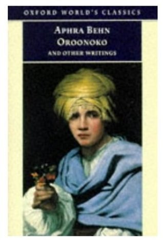 Oxford World's Classics: Oroonoko and Other Writings