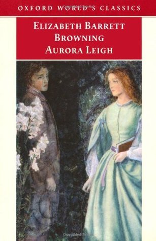 Aurora Leigh (Oxford World's Classics)