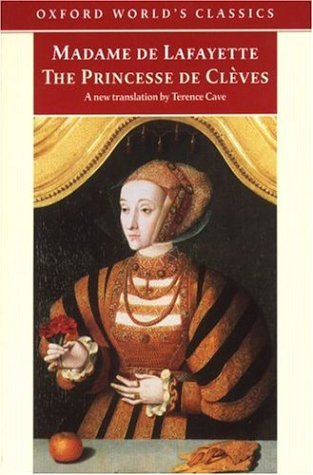Princesse De Cleves: The Princesse De Montpensier; The Comtesse De Tende: The Princesse De Montpensier ; The Comtesse De Tende (Oxford World's Classics)