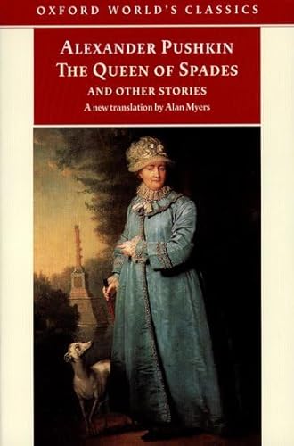 Tales of the Late Ivan Petrovich Belkin, The Queen of Spades, The Captain's Daughter, Peter the Great's Blackamoor (Oxford World's Classics)
