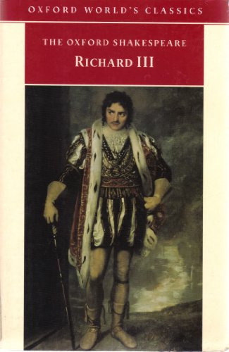 The Tragedy of King Richard III (The Oxford Shakespeare)