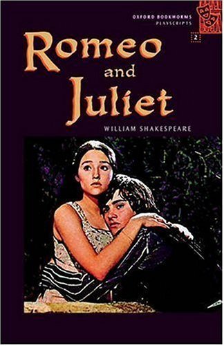 Oxford Bookworms Playscripts 2: Romeo & Juliet