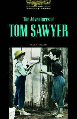 Oxford Bookworms Library 1: Tom Sawyer: Stage 1