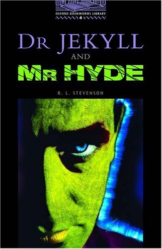 Dr. Jekyll and Mr Hyde: 4 (2000) (Oxford Bookworms)