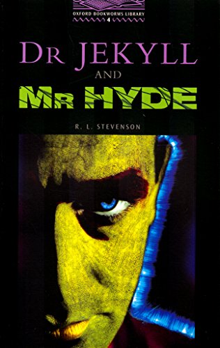 Dr. Jekyll and Mr Hyde: 4 (2000) (Oxford Bookworms)