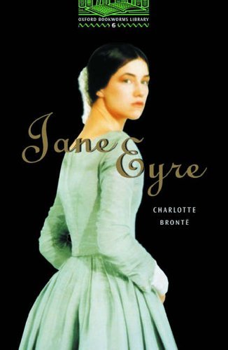 Oxford Bookworms 6. Jane Eyre: Jane Eyrelevel 6