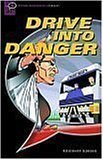 Ob starters drive int danger cd aud pack (Oxford Bookworms)