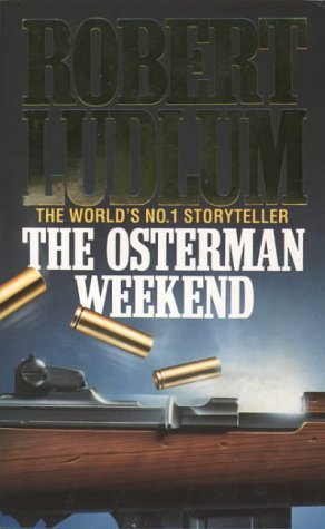 The Osterman Weekend (Alpha Books)