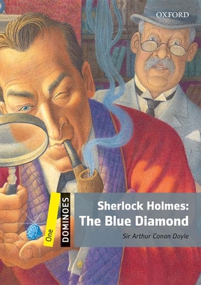Sherlock Holmes: The Blue Diamond: Reader 6. Schuljahr, Stufe 1 (Dominoes, Level 1)