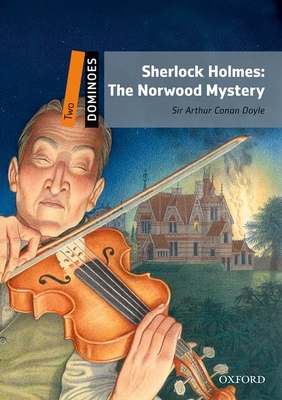 Sherlock Holmes: The Norwood Mystery: Reader 7. Schuljahr, Stufe 1 (Dominoes, Level 2)