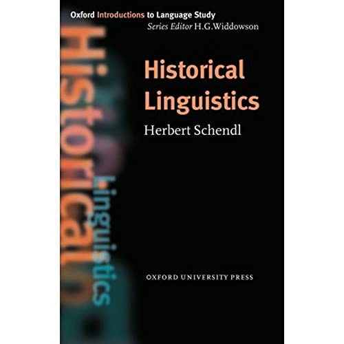 Historical Linguistics (Oxford Introduction to Language Study)