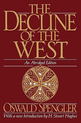 The Decline of the West (Oxford Paperbacks)
