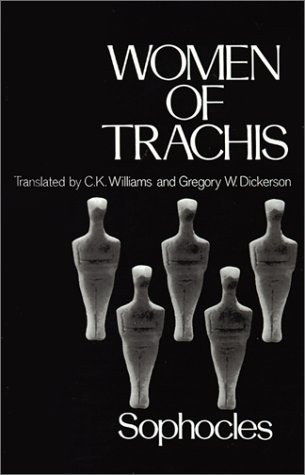 Women of Trachis: Sophocles (Greek Tragedy in New Translations)