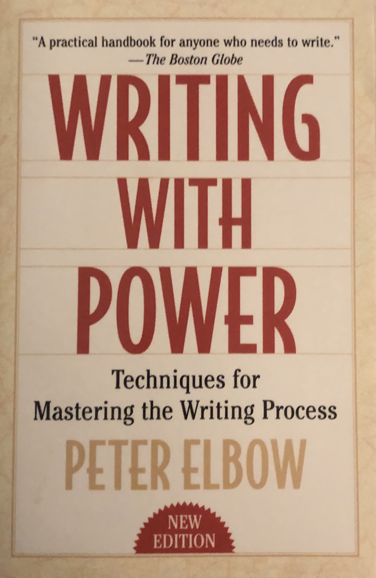 Writing With Power: Techniques for Mastering the Writing Process