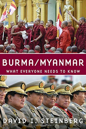 Burma/Myanmar: What Everyone Needs to Know