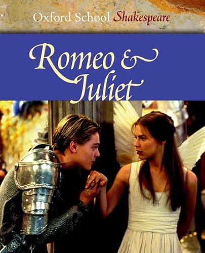 Romeo and Juliet (Oxford School Shakespeare)
