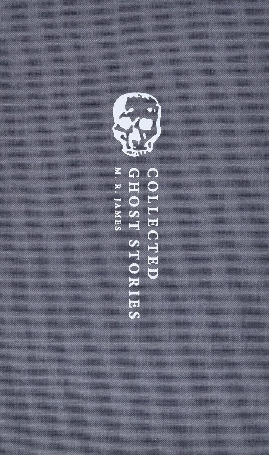 Collected Ghost Stories: (Owc Hardback) (Oxford World's Classics)