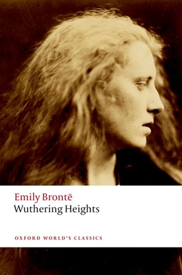 Wuthering Heights (Oxford World’s Classics)