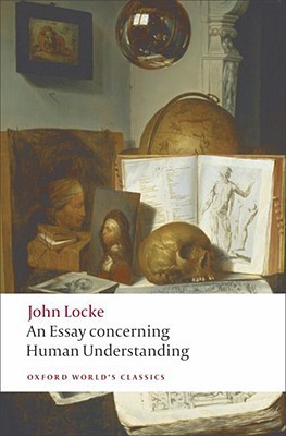 An Essay Concerning Human Understanding (Oxford World's Classics)