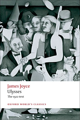 Ulysses, English edition: The 1922 text (Oxford World’s Classics)