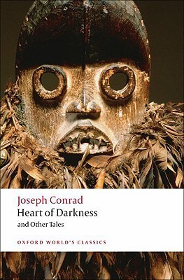 The Heart of Darkness: and Other Tales (Oxford World’s Classics)