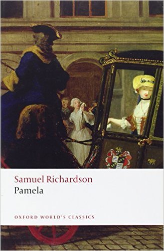 Pamela: Or Virtue Rewarded (Oxford World’s Classics)