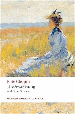 The Awakening: And Other Stories (Oxford World’s Classics)