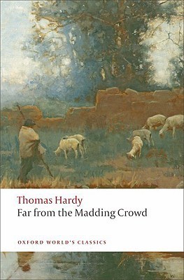 Far From The Madding Crowd (Oxford World’s Classics)