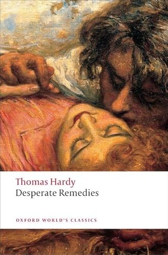 Hardy, T: Desperate Remedies (Oxford World's Classics)