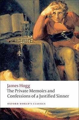 Oxford World's Classics: The Private Memoirs and Confessions of a Justified Sinner