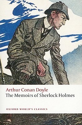 The Memoirs of Sherlock Holmes.Die Memoiren des Sherlock Holmes, englische Ausgabe: Ed. with an Introduction and Notes by Christopher Roden (Oxford World's Classics)