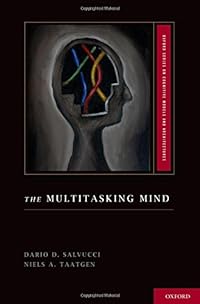 The Multitasking Mind (Oxford Series on Cognitive Models and Architectures)